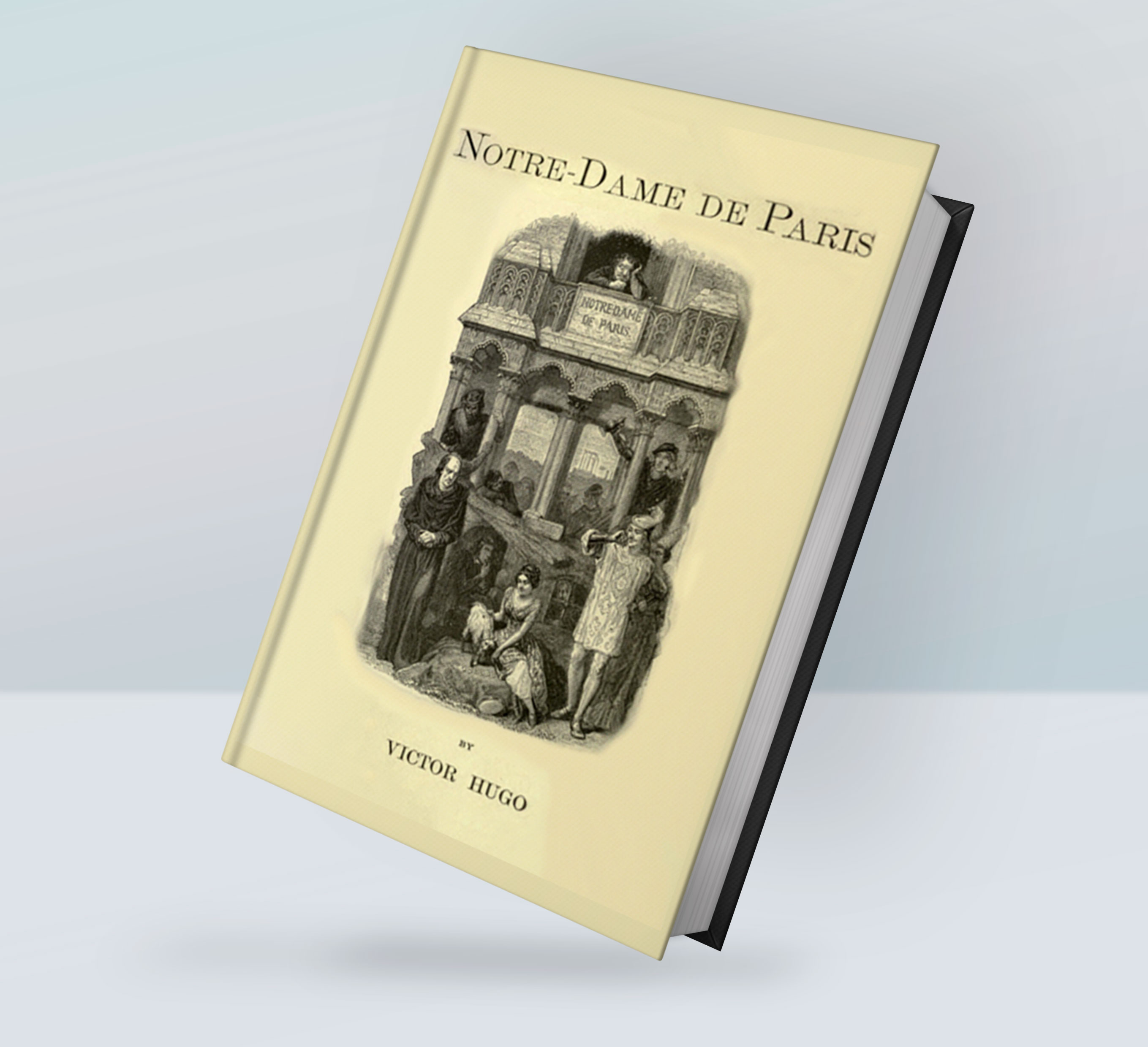 Notre-Dame de Paris by Victor Hugo